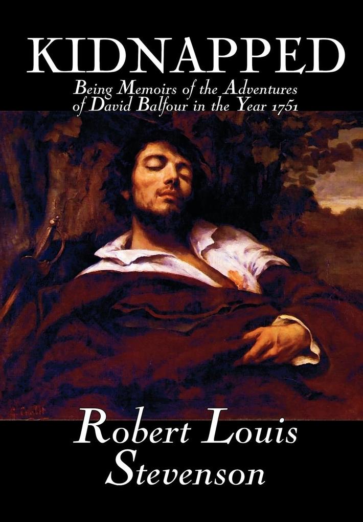 Kidnapped by Robert Louis Stevenson Fiction Classics Action & Adventure