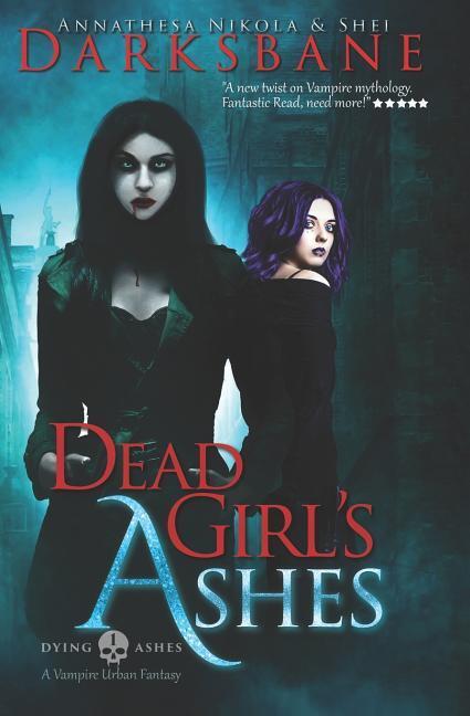 Dead Girl‘s Ashes: A Vampire Urban Fantasy