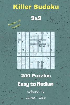 Master of Puzzles - Killer Sudoku 200 Easy to Medium Puzzles 9x9 Vol. 12