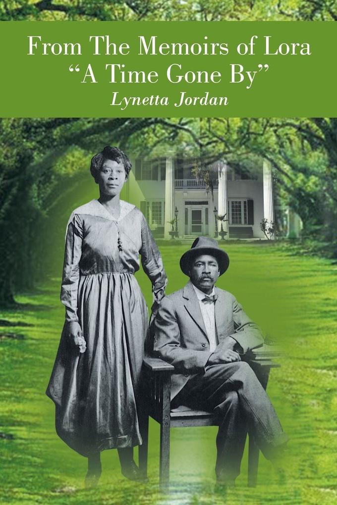 From the Memoirs of Lora 'A Time Gone By'