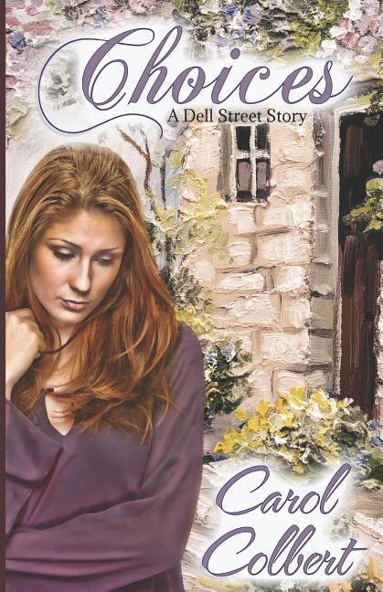 Choices: A Dell Street Story