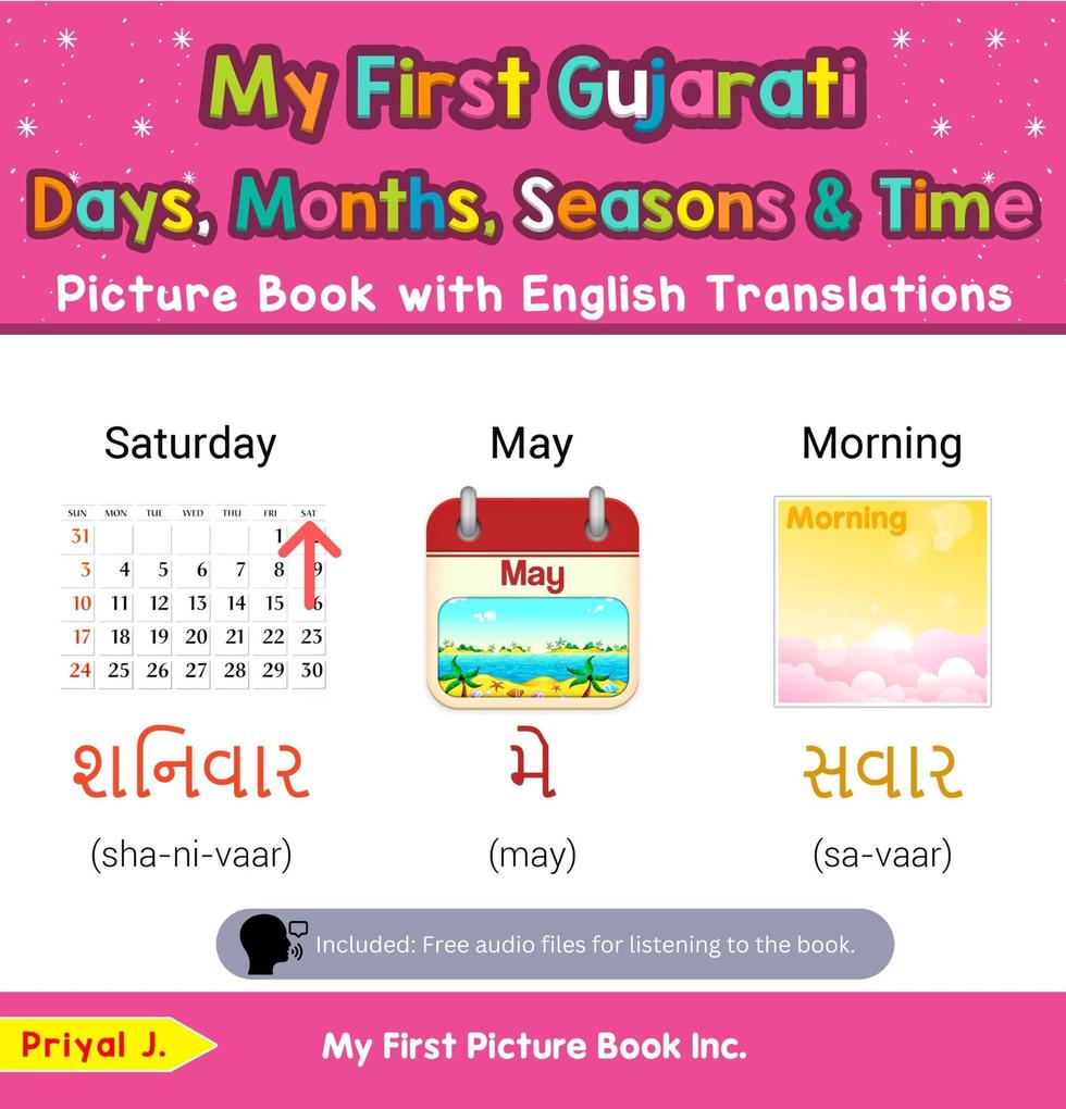 My First Gujarati Days Months Seasons & Time Picture Book with English Translations (Teach & Learn Basic Gujarati words for Children #16)