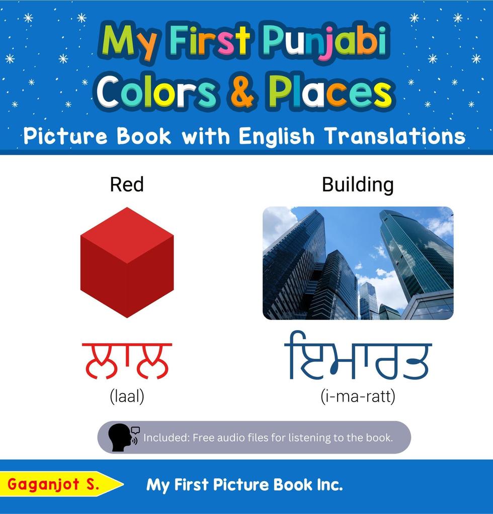 My First Punjabi Colors & Places Picture Book with English Translations (Teach & Learn Basic Punjabi words for Children #6)