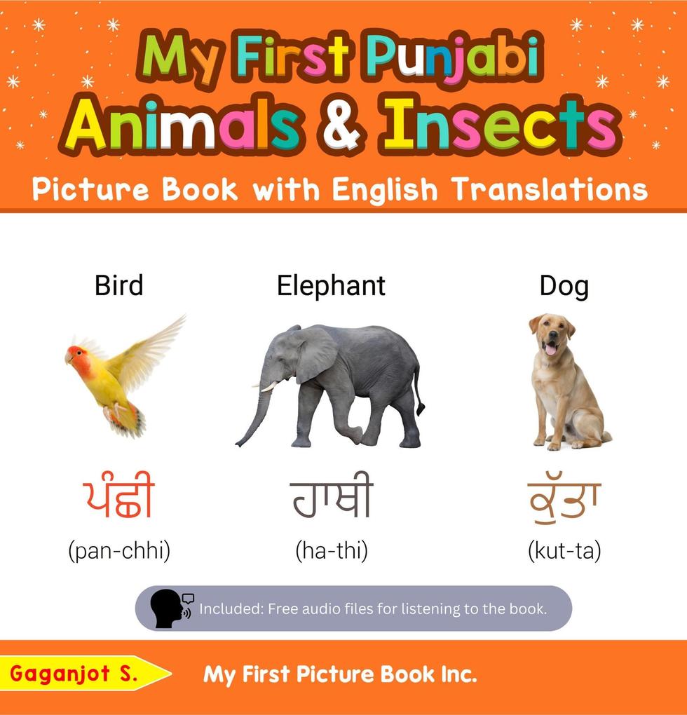 My First Punjabi Animals & Insects Picture Book with English Translations (Teach & Learn Basic Punjabi words for Children #2)