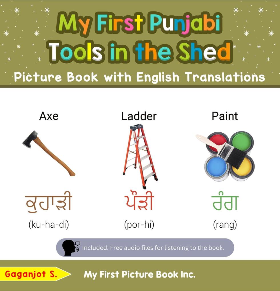 My First Punjabi Tools in the Shed Picture Book with English Translations (Teach & Learn Basic Punjabi words for Children #5)