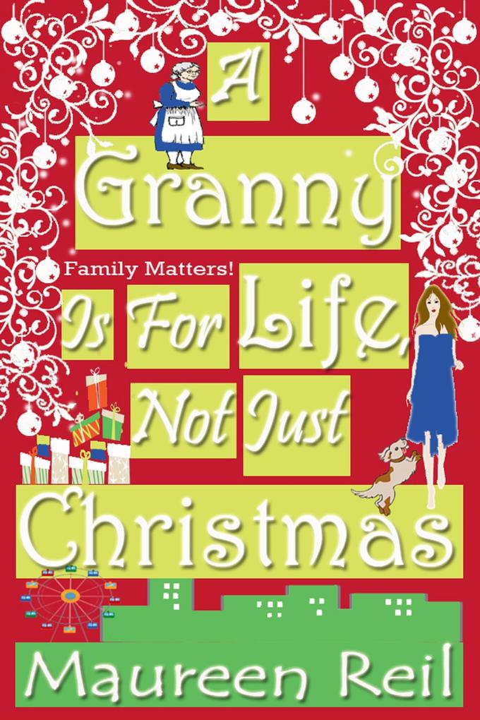 A Granny Is For Life Not Just Christmas