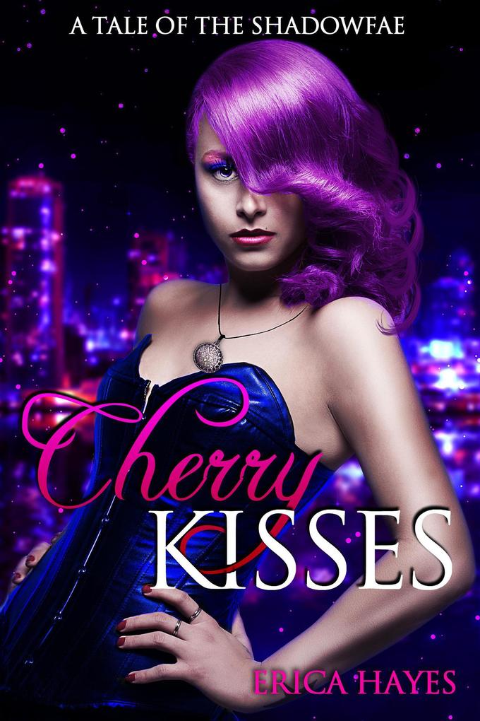 Cherry Kisses (Shadowfae Chronicles #4.5)