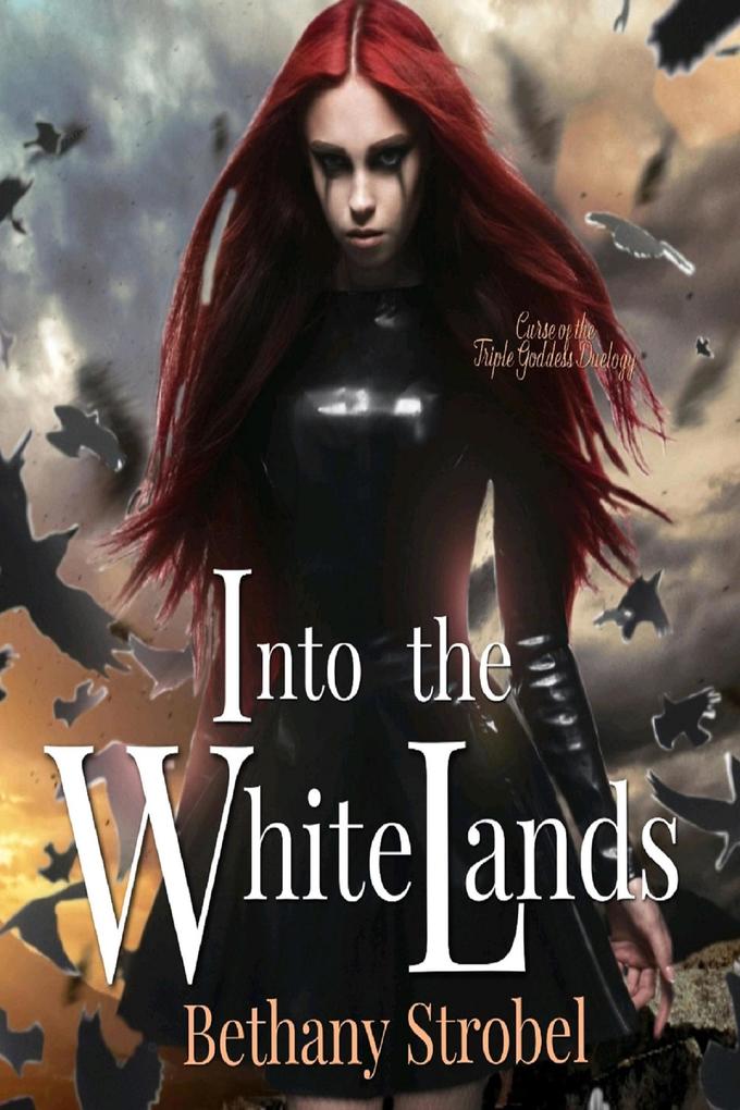 Into the White Lands (Triple Goddess Series #1)