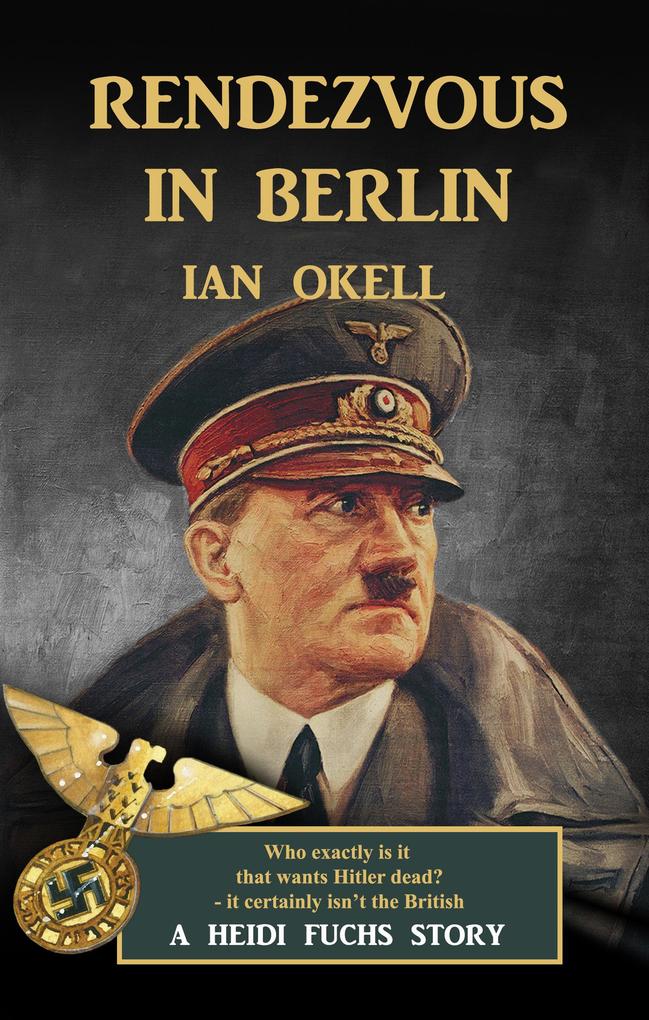 Rendezvous in Berlin (The Heidi Fuchs Adventures #4)