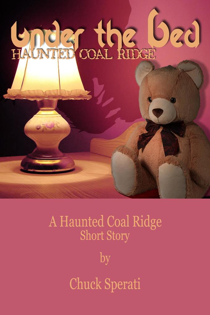 Haunted Coal Ridge: Under the Bed