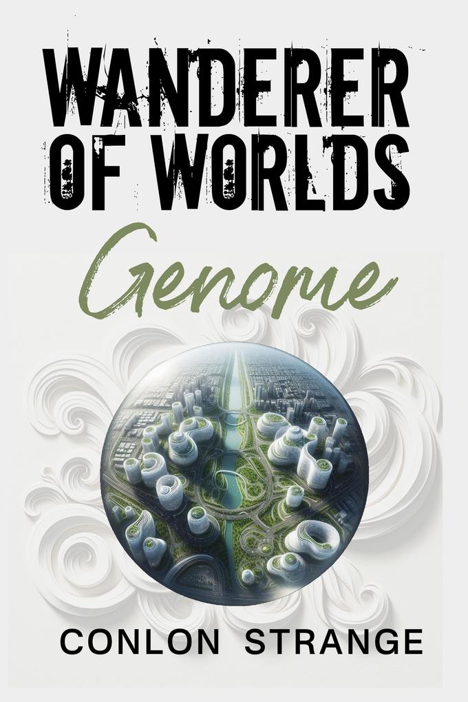 Genome (Wanderer of Worlds #4)