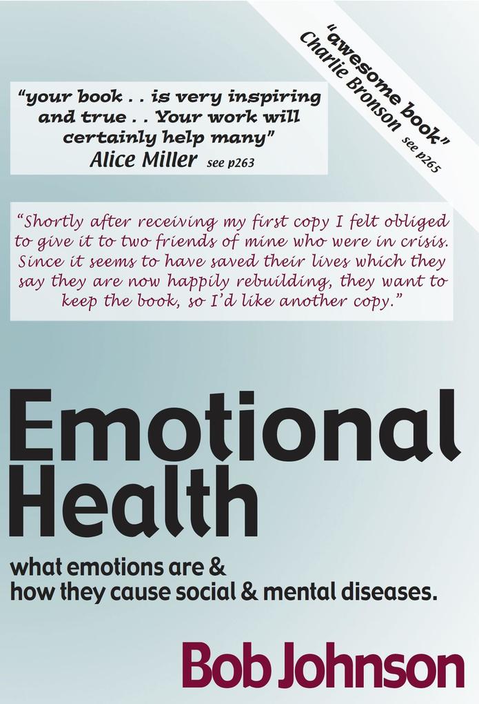 Emotional Health - What Emotions Are & How They Cause Social & Mental Diseases.