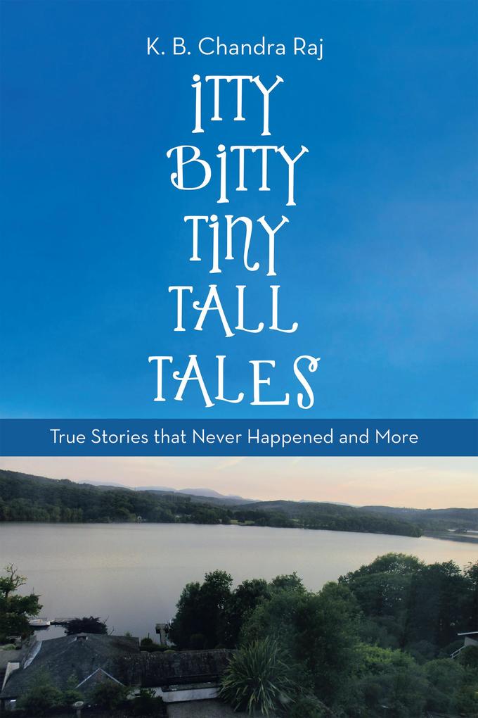 Itty Bitty Tiny Tall Tales