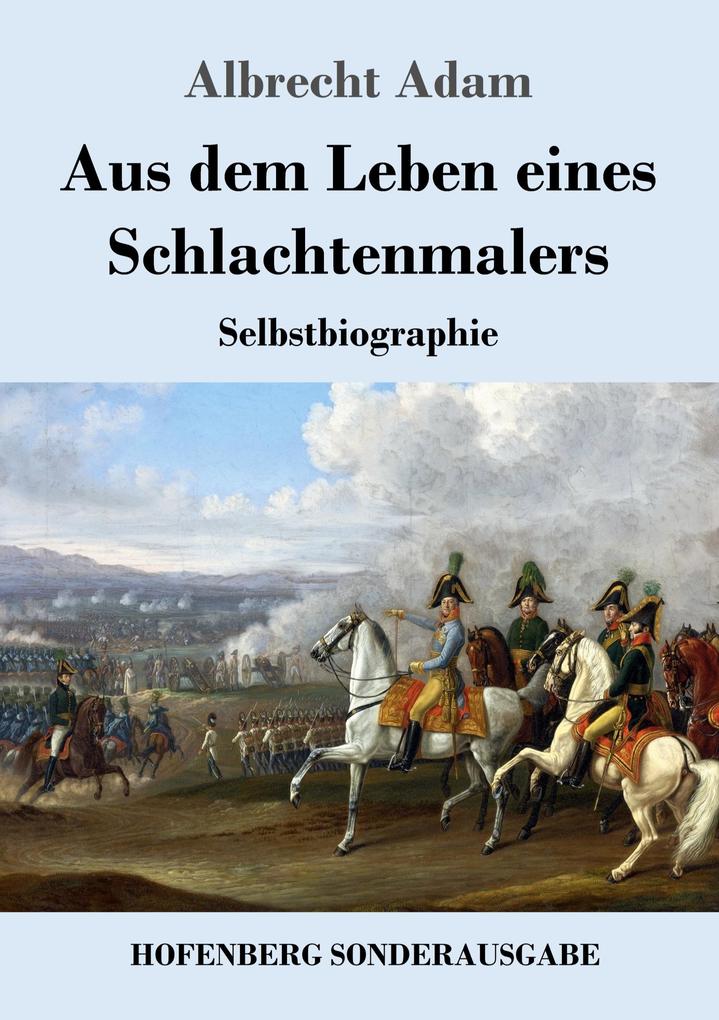 Image of Aus dem Leben eines Schlachtenmalers