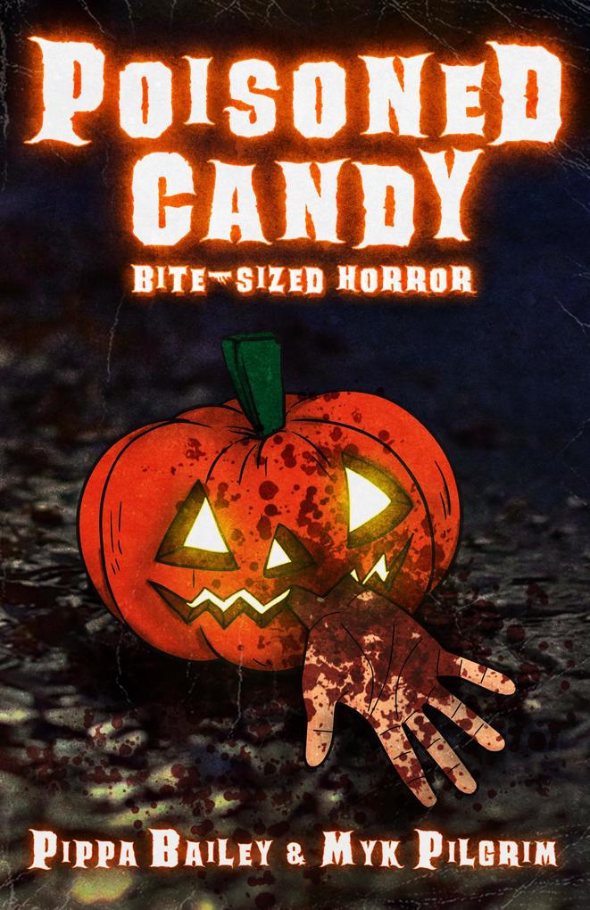 Poisoned Candy: Bite-sized Horror for Halloween