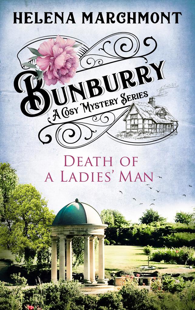 Bunburry - Death of a Ladies‘ Man