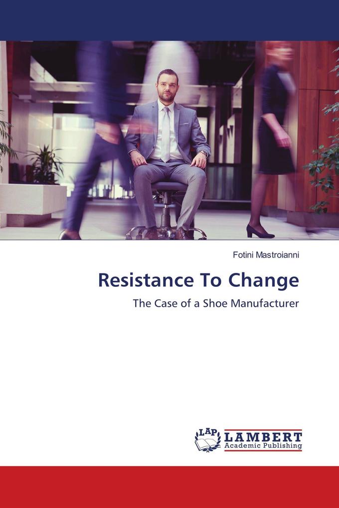 Resistance To Change