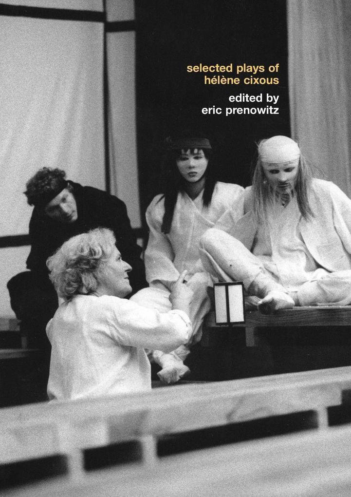 The Selected Plays of Hélène Cixous
