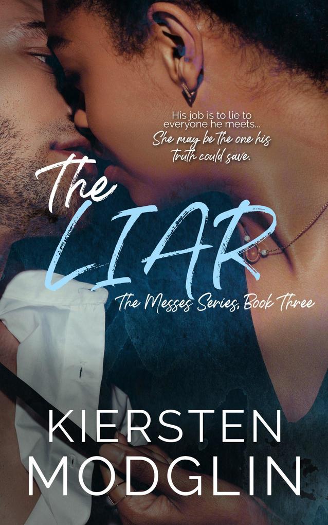 The Liar (The Messes Series #3)