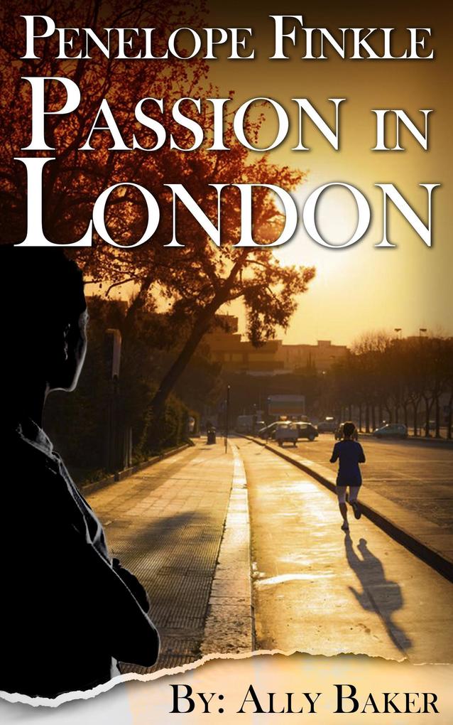Penelope Finkle : Passion in London (mystery suspense thriller books)