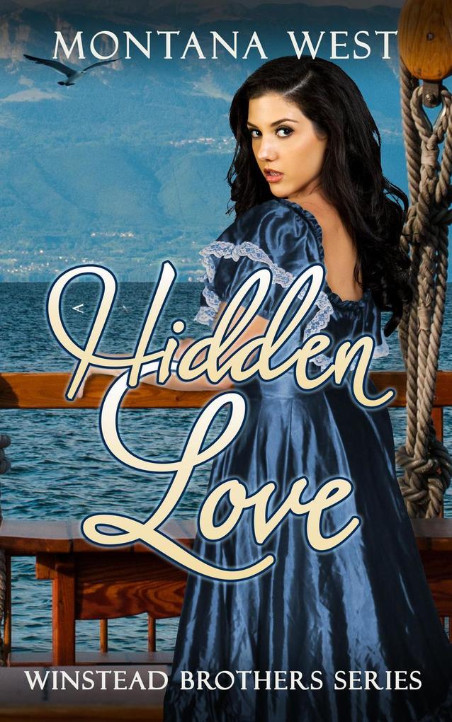 A Hidden Love (Winstead Brothers (Old West Romance) #1)