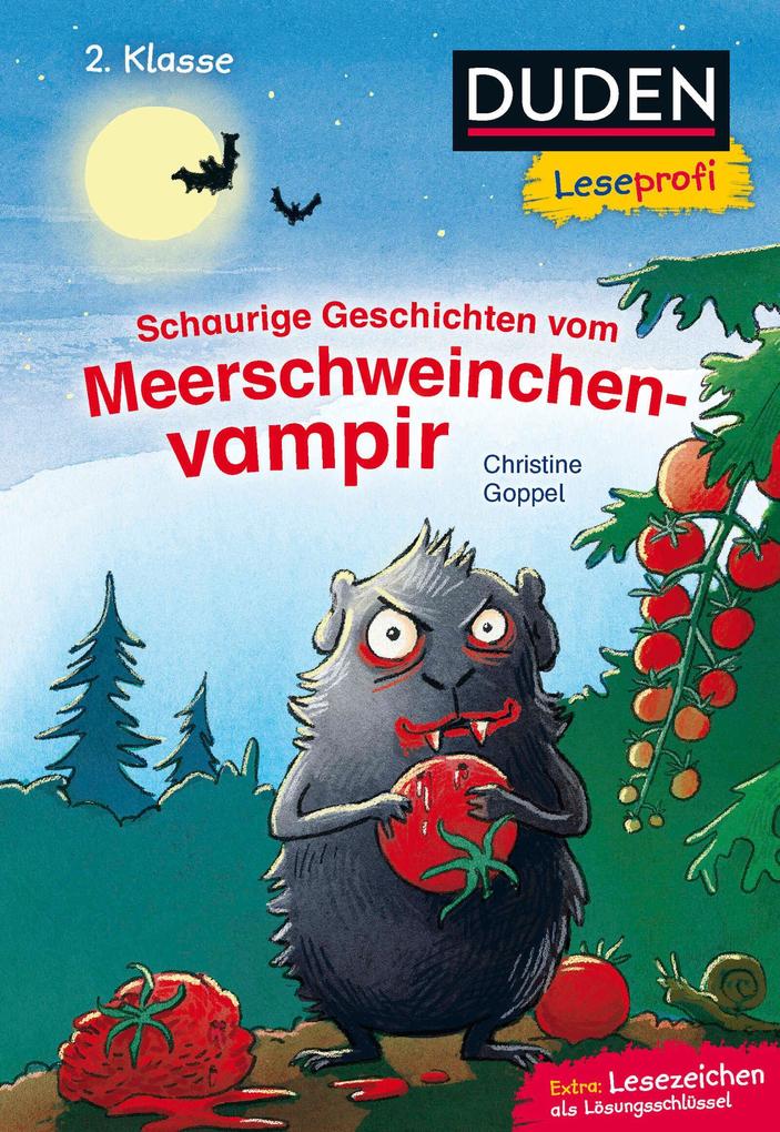 Duden Leseprofi - Schaurige Geschichten vom Meerschweinchenvampir 2. Klasse