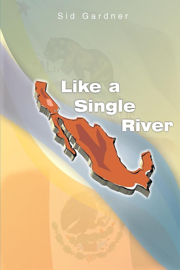 Like a Single River