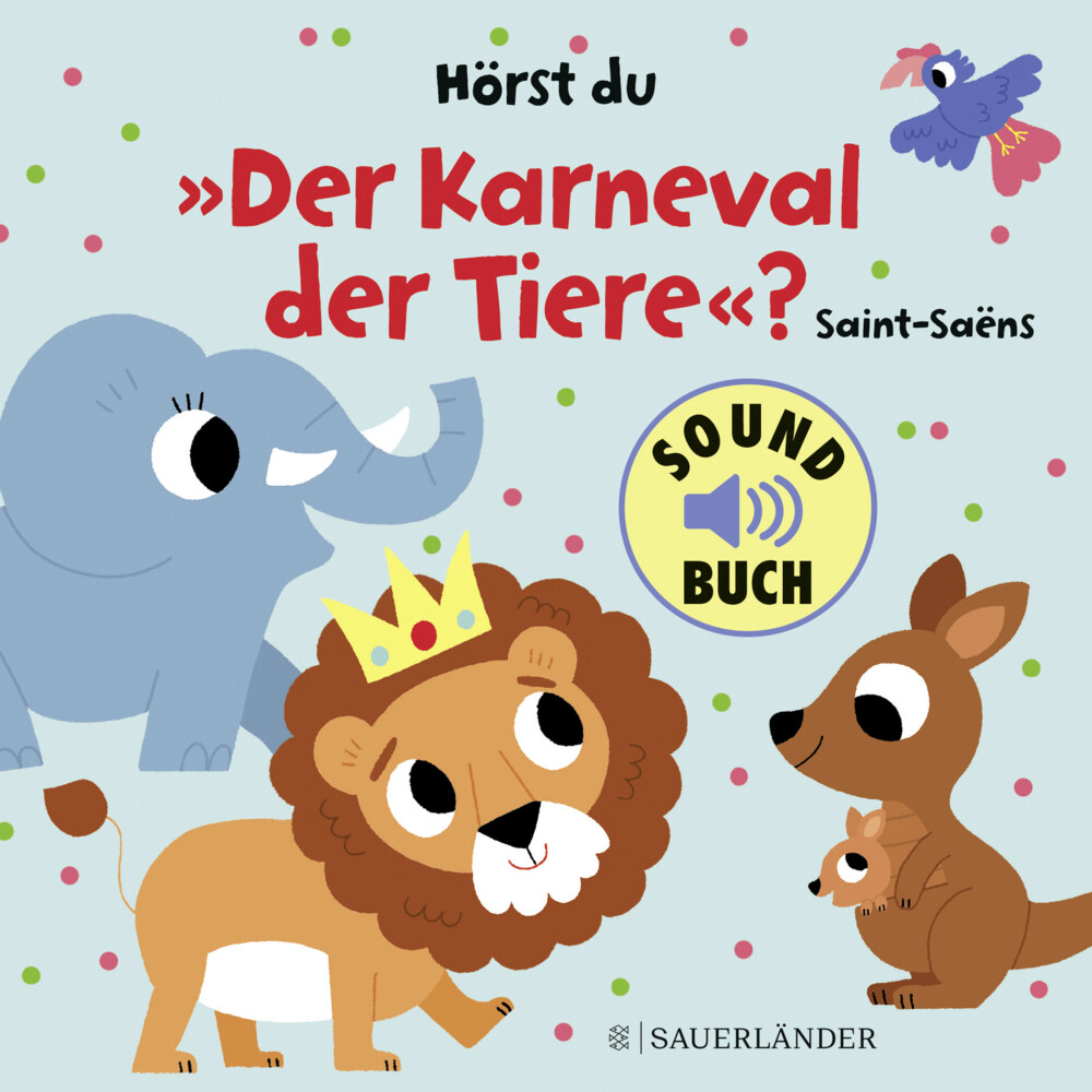 Hörst du Der Karneval der Tiere? (Soundbuch)