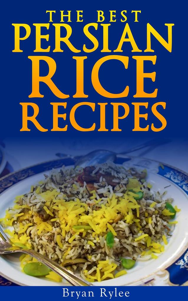 The Persian Rice (Good Food Cookbook)