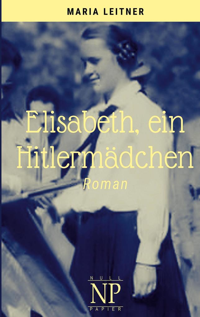 Elisabeth ein Hitlermädchen