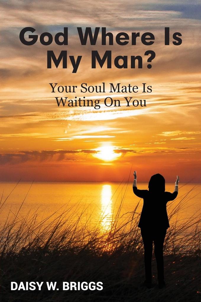 God Where Is My Man?