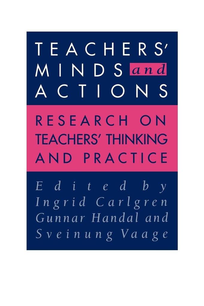 Teachers' Minds And Actions
