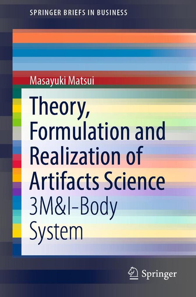 Theory Formulation and Realization of Artifacts Science
