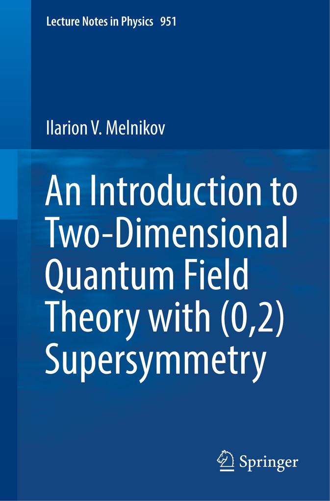 An Introduction to Two-Dimensional Quantum Field Theory with (02) Supersymmetry