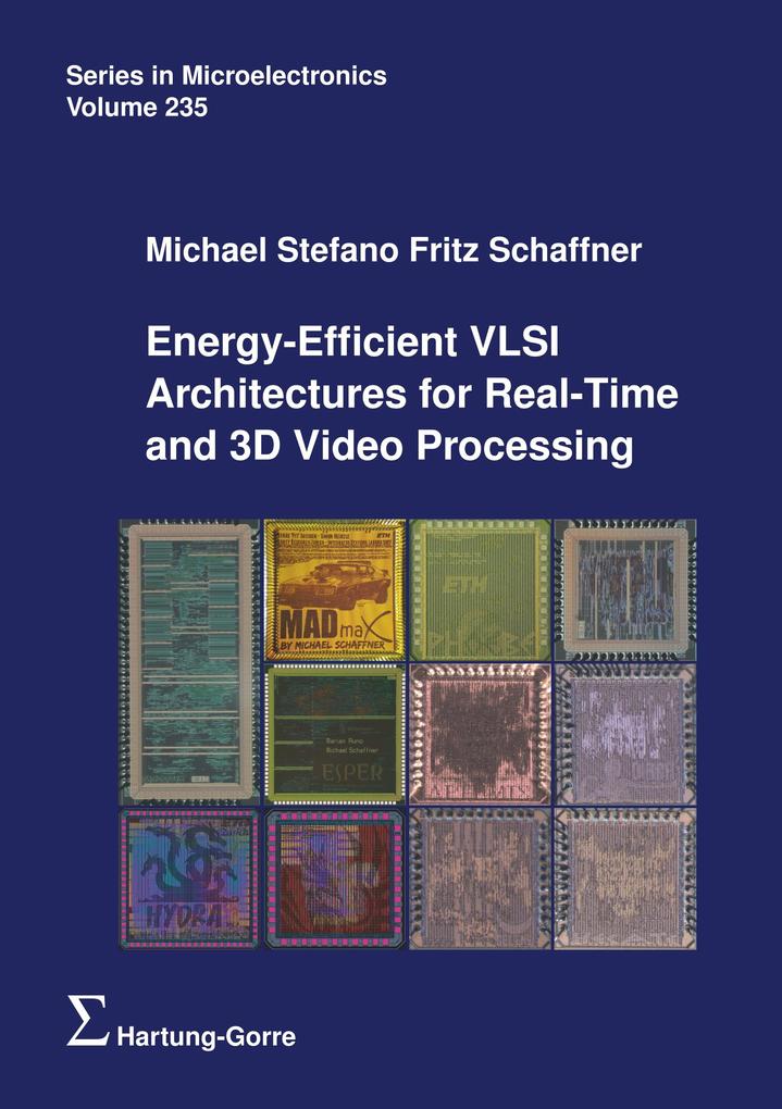 Energy-Efficient VLSI Architectures for Real-Time and 3D Video Processing
