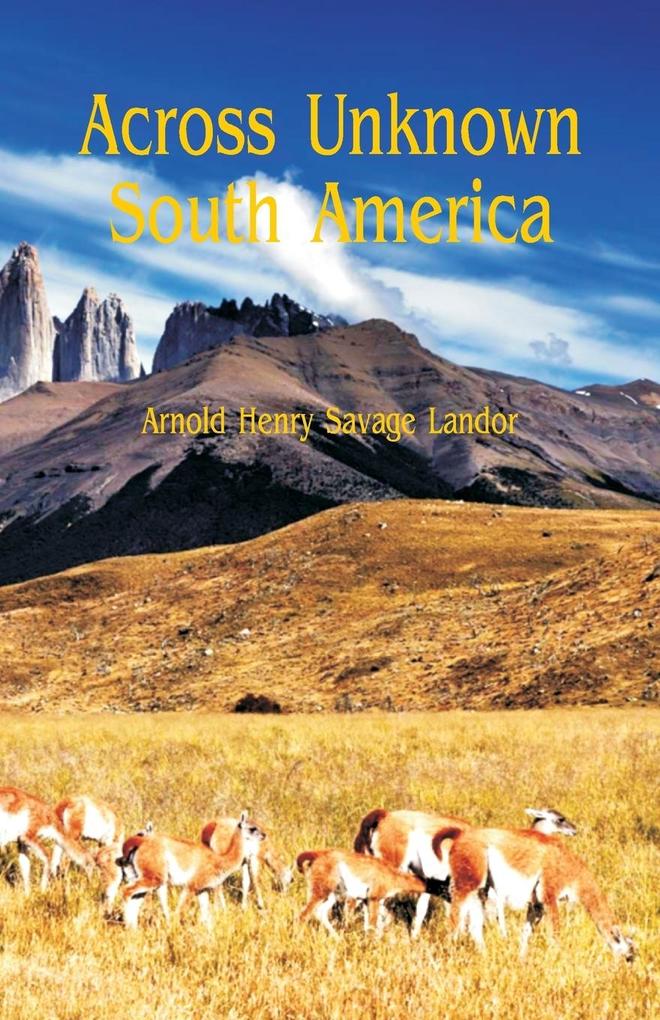 Across Unknown South America