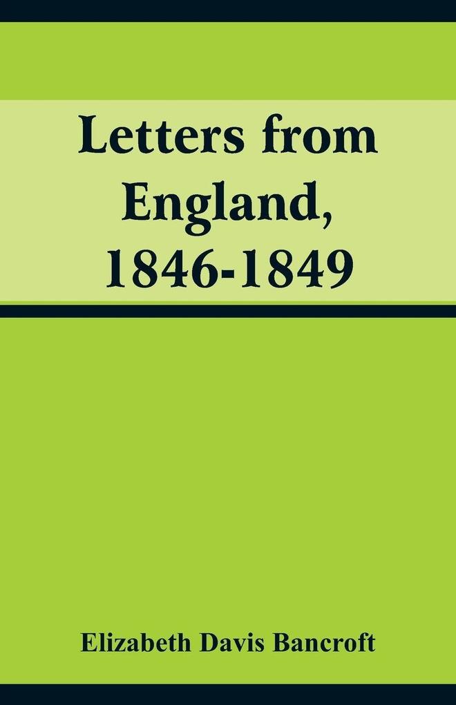 Letters from England 1846-1849