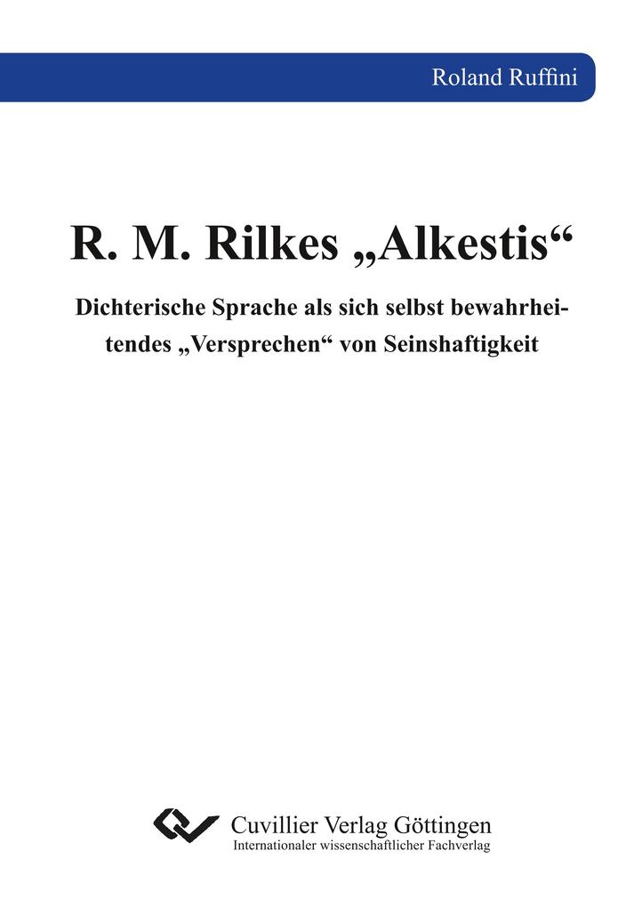 R. M. Rilkes 'Alkestis'