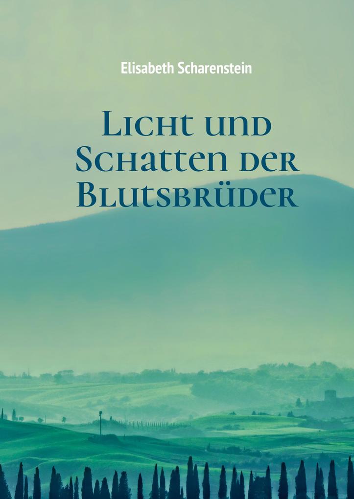 Image of Licht und Schatten der Blutsbrüder