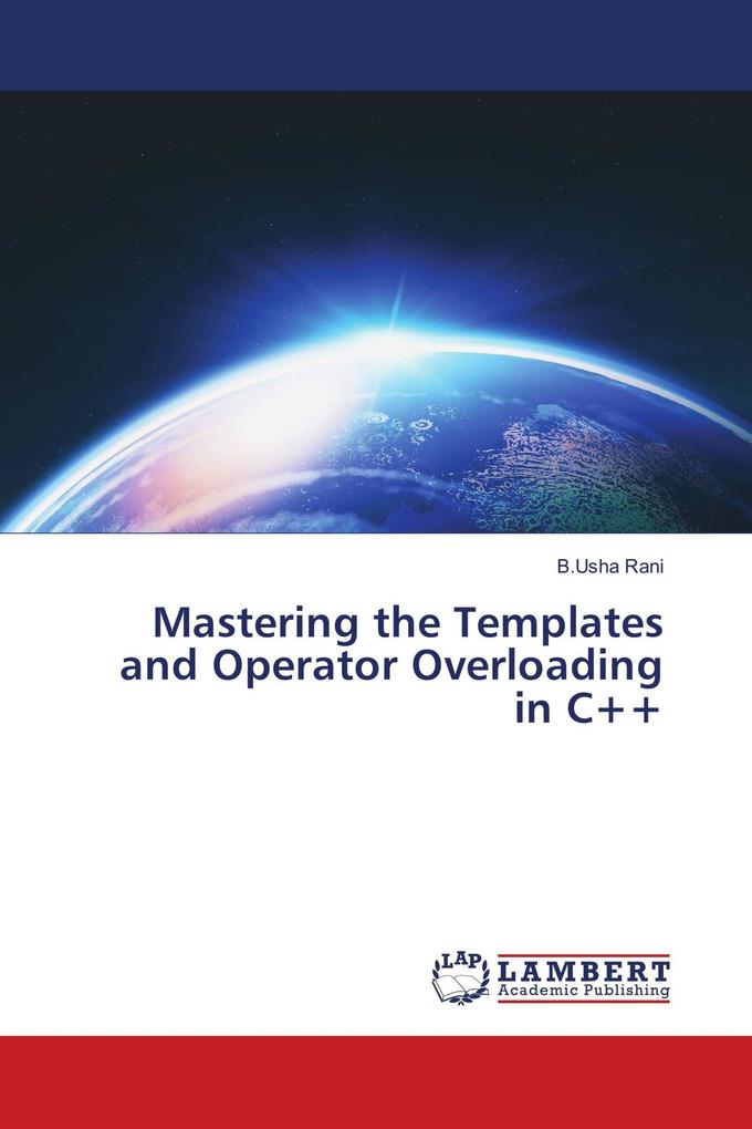 Mastering the Templates and Operator Overloading in C++
