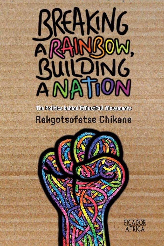 Breaking a Rainbow Building a Nation