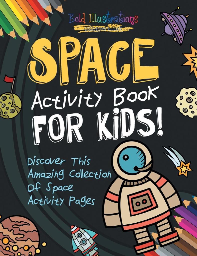 Space Activity Book For Kids! Discover This Amazing Collection Of Space Activity Pages