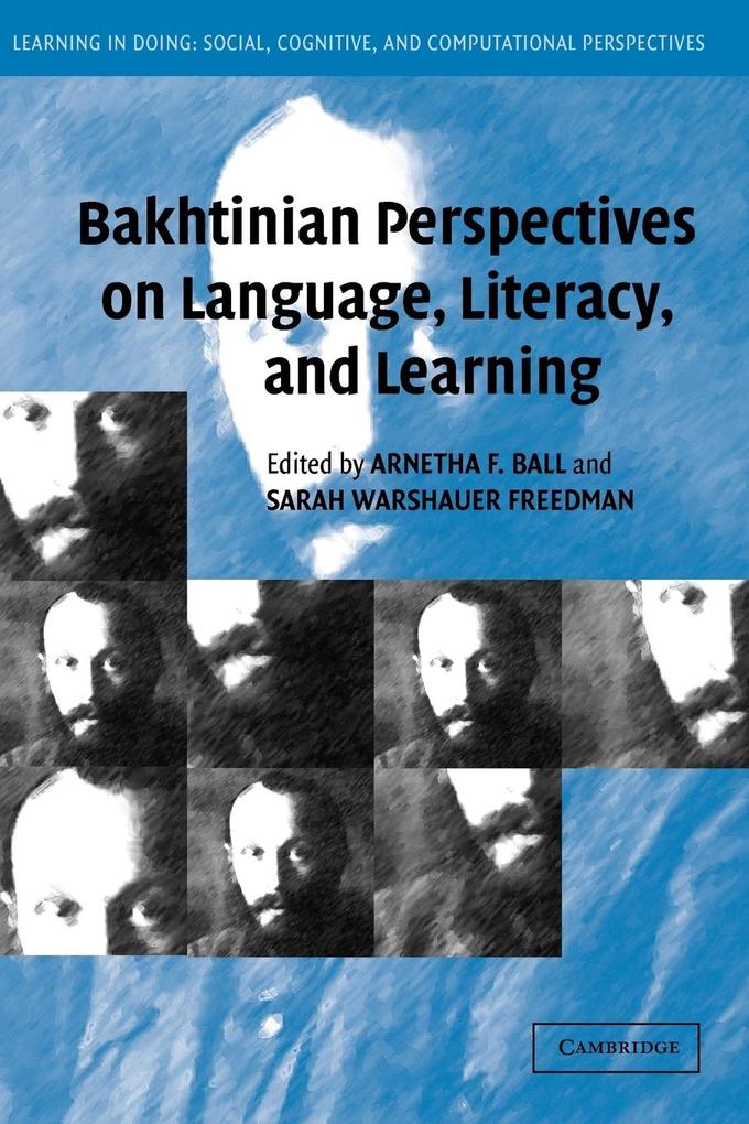 Bakhtinian Perspectives on Language Literacy and Learning