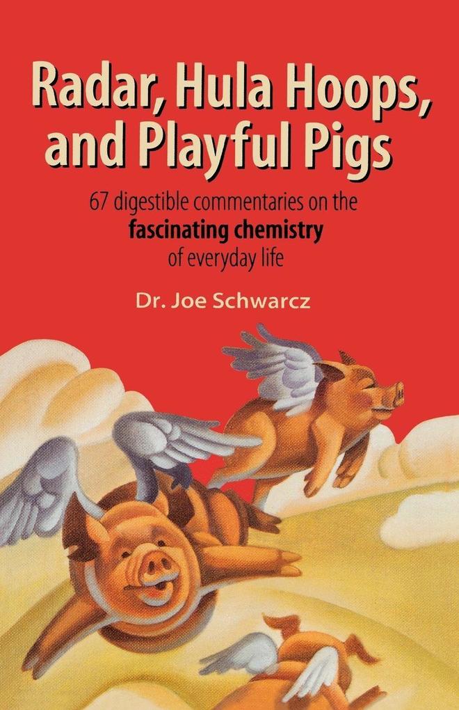 Radar Hula Hoops and Playful Pigs