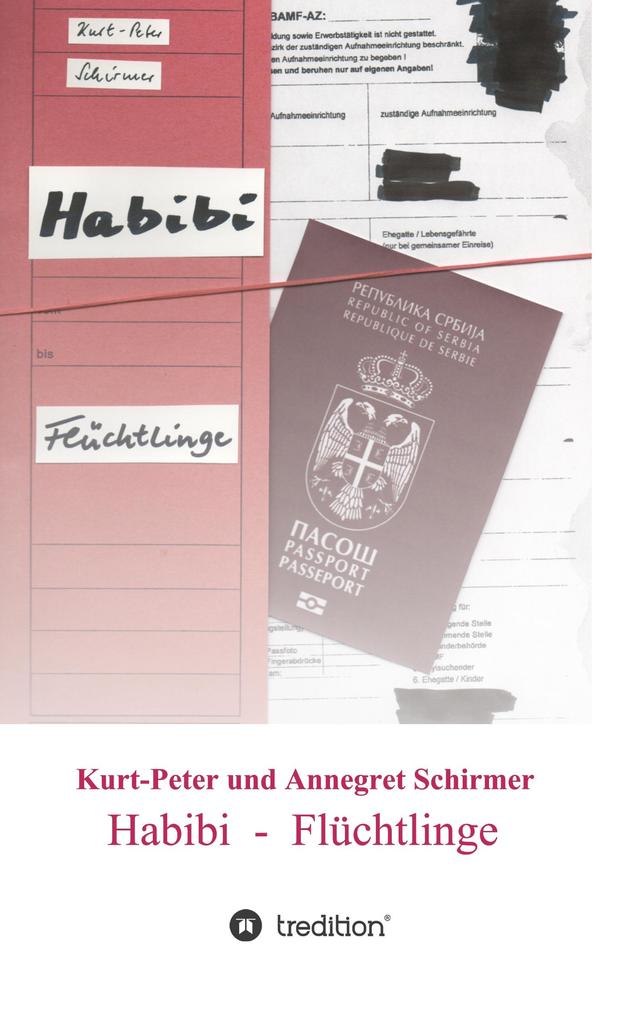 Habibi - Flüchtlinge - Annegret Schirmer/ Kurt-Peter Schirmer