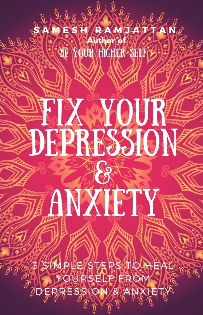Fix Your Depression & Anxiety