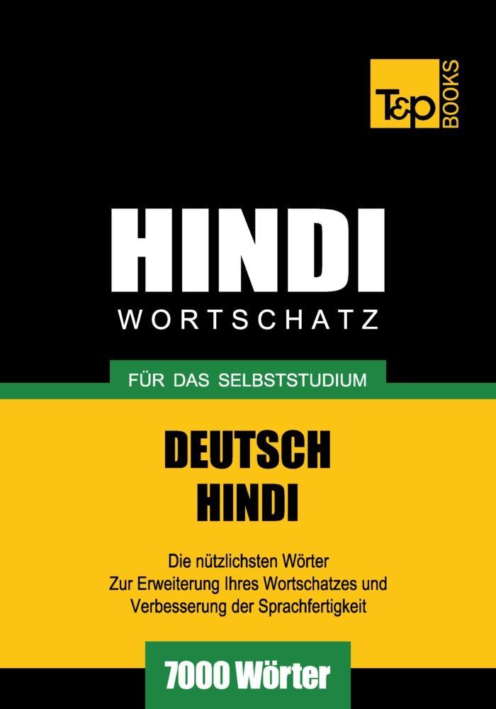 Wortschatz Deutsch-Hindi für das Selbststudium - 7000 Wörter