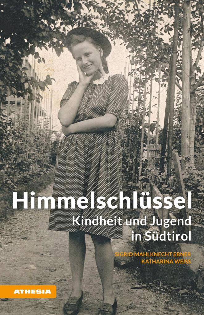 Himmelschlüssel - Sigrid Mahlknecht/ Katharina Weiss/ Sigrid Mahlknecht Ebner
