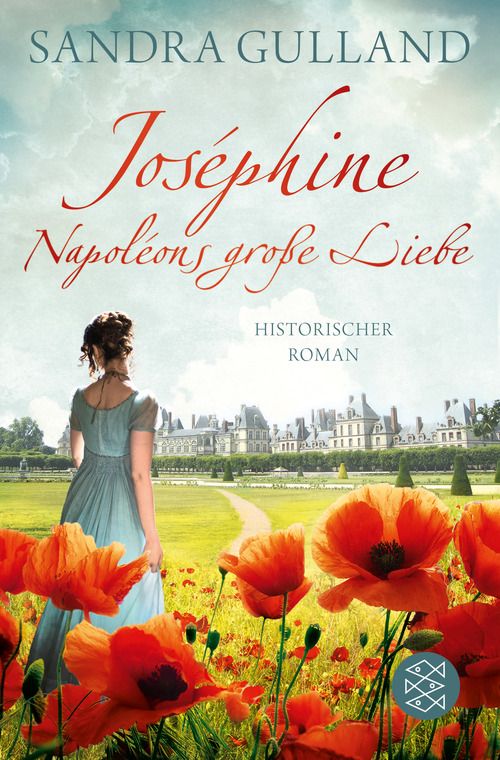 Joséphine - Napoléons große Liebe - Sandra Gulland