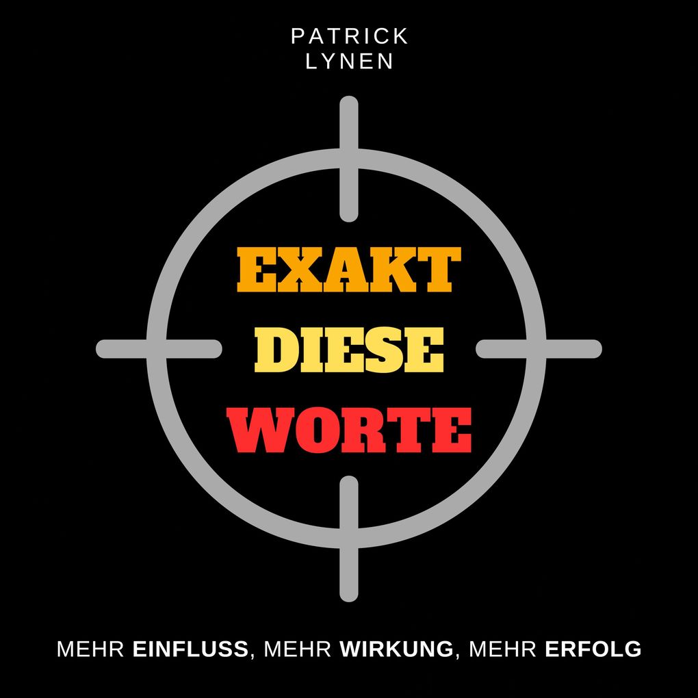 Exakt diese Worte (Stimme Sprache Ausdruck Charisma Überzeugen im Verkauf)